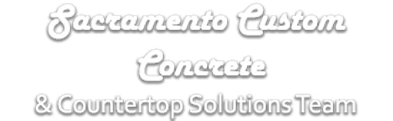 Sacramento Custom Concrete & Countertop Solutions Team